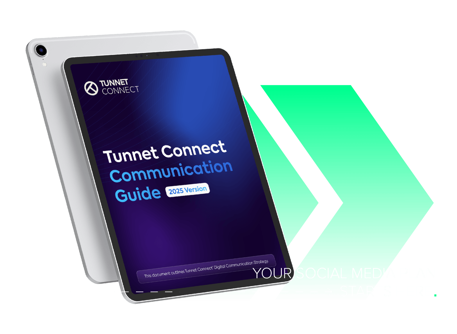 Decorative graphic of an ipad with a Tunnet Communication Guide on the screen, with overlaying text which reads 'your social media plan starts here'. In the background is a Dispatch iconmark which fades from green to transparrent.